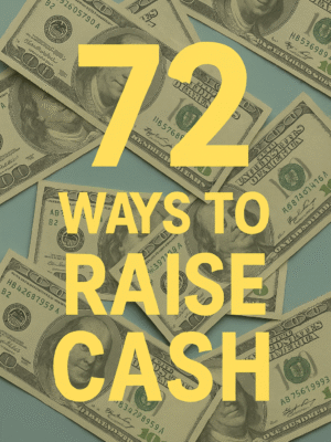 72 Ways To Raise Cash